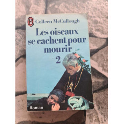 Les Oiseaux Se Cachent Pour Mourir Tome 2