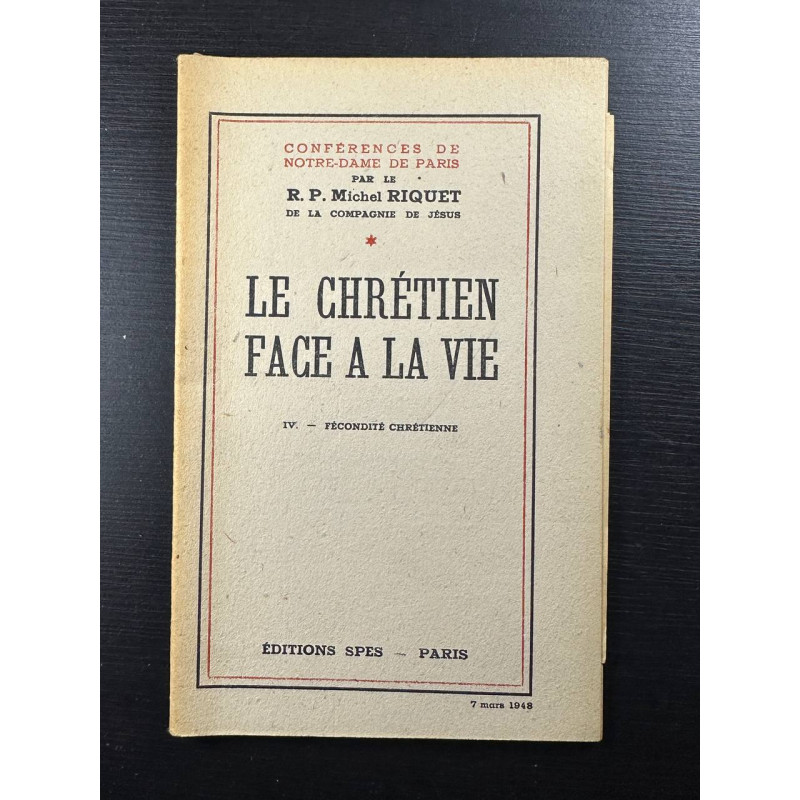 Le chrétien face à la vie IV - fécondité chretienne