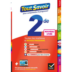 Tout savoir 2de Nouveau programme du Lycée - Tout en un: pour...