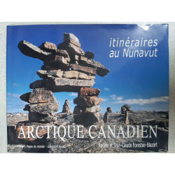 Arctique canadien: Itinéraires au Nunavut