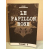 Le papillon rose Tome 3