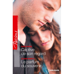 Captive de son regard , Le parfum du souvenir