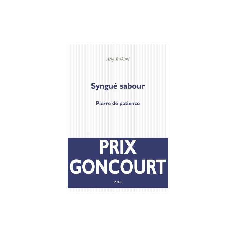 Syngué Sabour Pierre de Patience Syngué Sabour Pierre de Patience