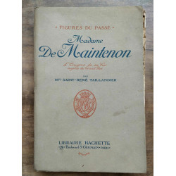 saint rené taillandier Madame de maintenon hachette 1920