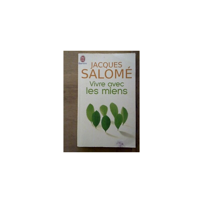 Vivre avec les miens J'ai lu