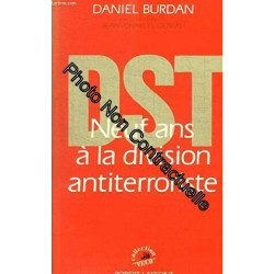 DST : neuf ans à la division antiterroriste