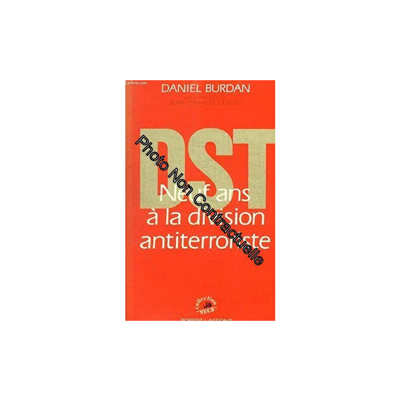 DST : neuf ans à la division antiterroriste