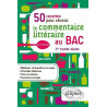 50 Recettes pour Réussir le Commentaire Littéraire au BAC 1res...