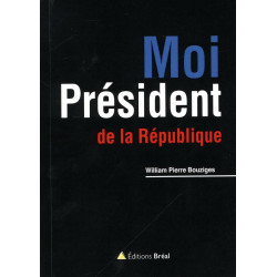 Moi President de la Republique