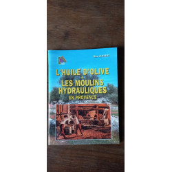l huile D'Olive Les Moulins Hydrauliques En provence