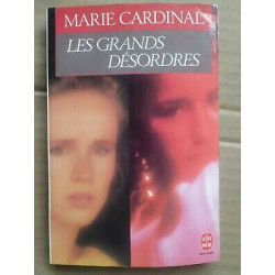 Marie Cardinal Les Grands Désordres Le Livre de poche