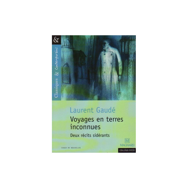 Voyages en terres inconnues Voyages en terres inconnues