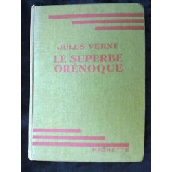 Le superbe orénoque hachette bibliothèque verte