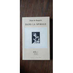 Diane de Margerrie Dans la spirale gallimimard