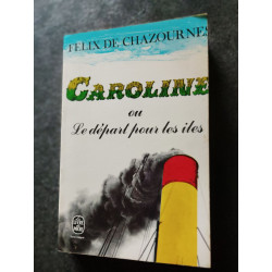 Caroline ou le départ pour les îles