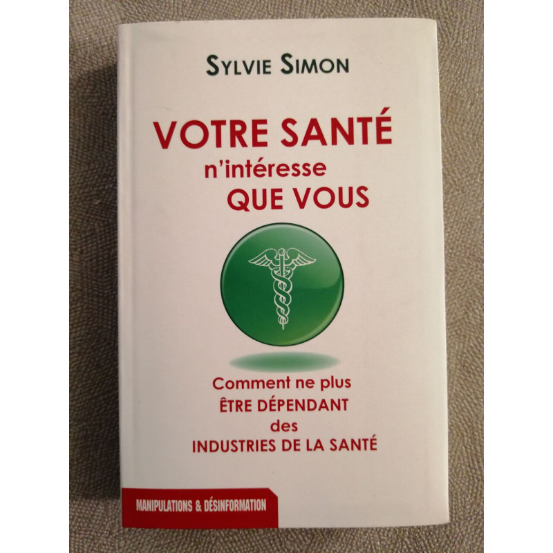 Votre santé n'intéresse que vous