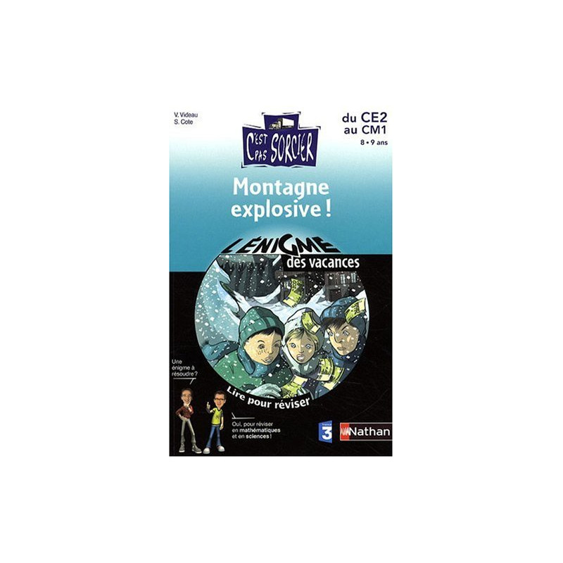 Enigme vac ce2 au cm1 montagne Enigme vac ce2 au cm1 montagne
