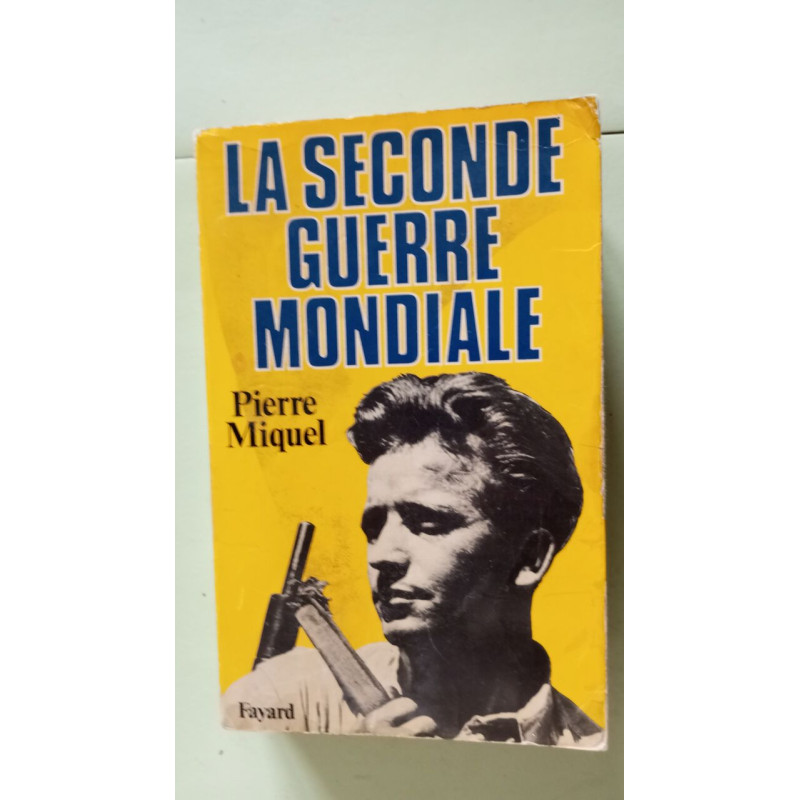 La Seconde Guerre mondiale