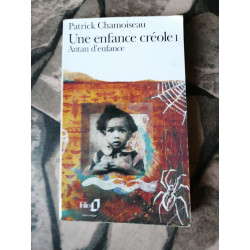 Une Enfance Créole Tome 1 : Antan D'enfance