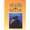 Ces Trains Qui Font Rêver. Histo