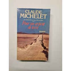 Les promesses du ciel et de la terre: Tome 2 Pour un arpent de terre