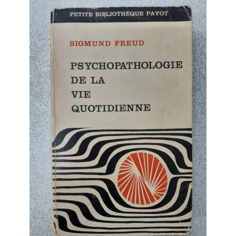 Psychopathologie de la Vie Quotidienne