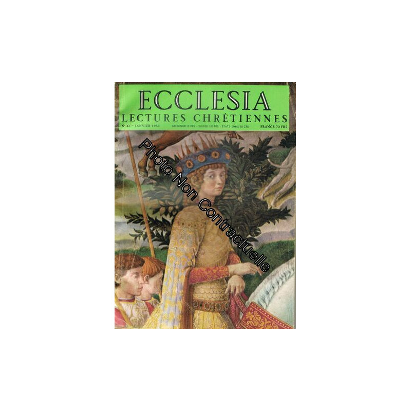 Ecclesia. Lectures Chrétiennes N° 46 : Les Mages Pèlerins De...