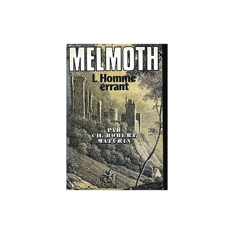 MELMOTH l'homme érrant