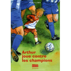 Arthur joue contre les champions