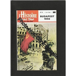 L'HISTOIRE POUR TOUS [No 72 de avril 1966] Budapest 1956