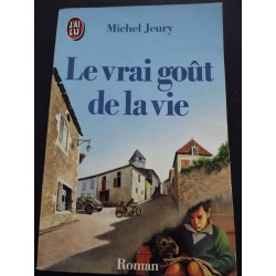 Le vrai gout de la vie