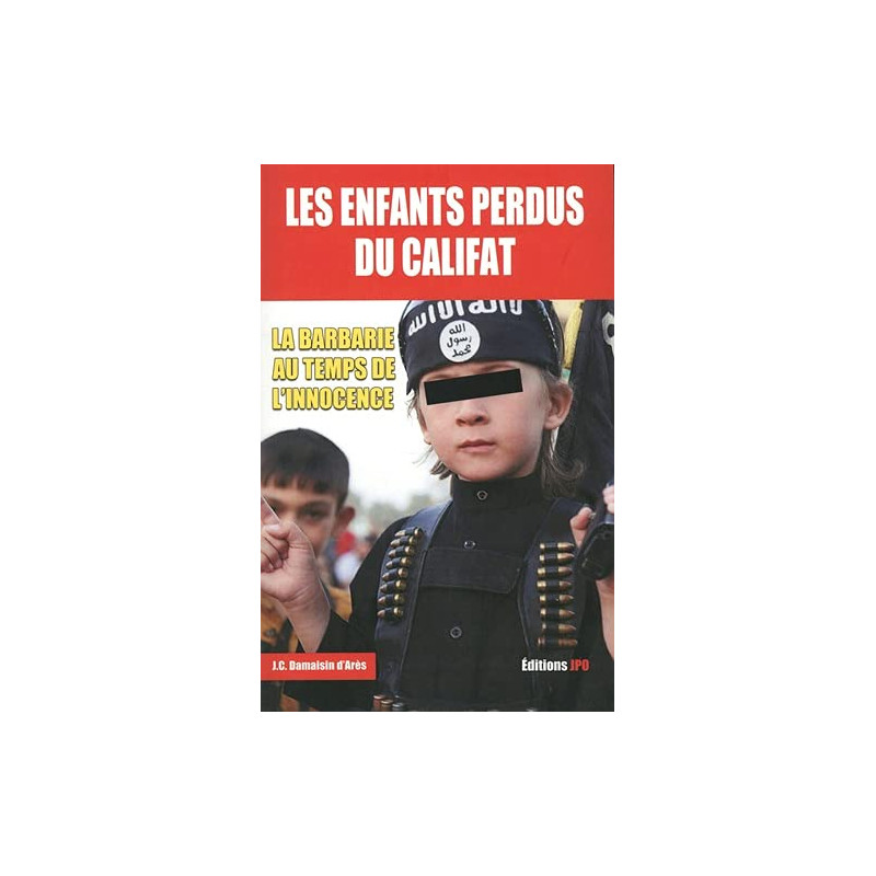 Les enfants perdus du Califat Les enfants perdus du Califat