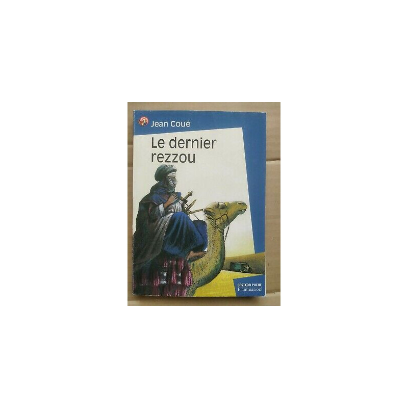 Jean Coué Le Dernier Rezzou flammarion