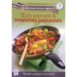 Au menu de nos régions n° 7 : Oeufs piperades et omelettes paysannes