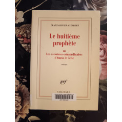 Le huitième prophète : Ou Les aventures extraordinaires d'Amros le...