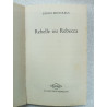 Rebelle ou Rebecca (Collection Horizon)