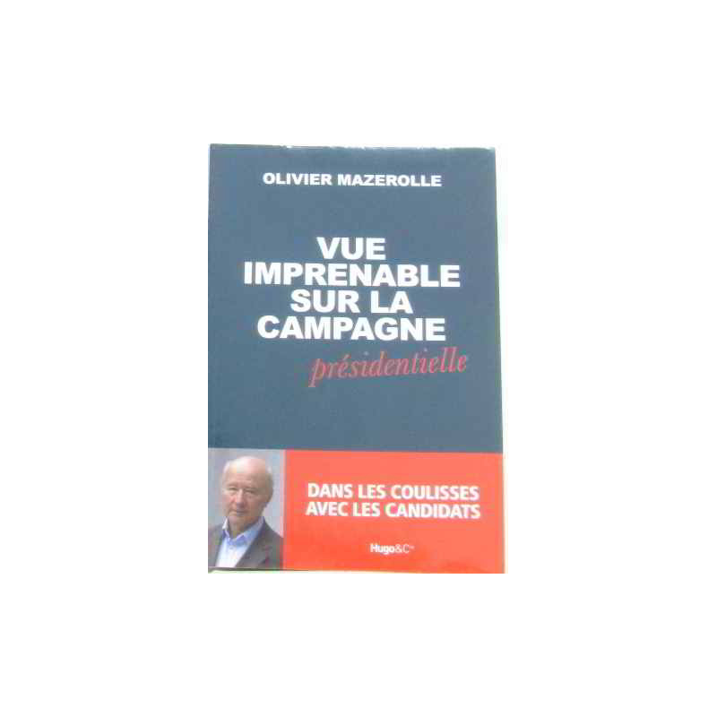 Vue imprenable sur la campagne présidentielle : Dans les coulisses...