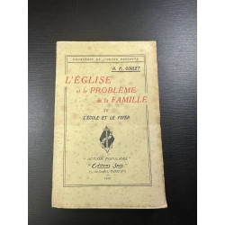 L'église et le problème de la famille IV L'école et le foyer