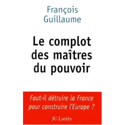 Le complot des maîtres du pouvoir