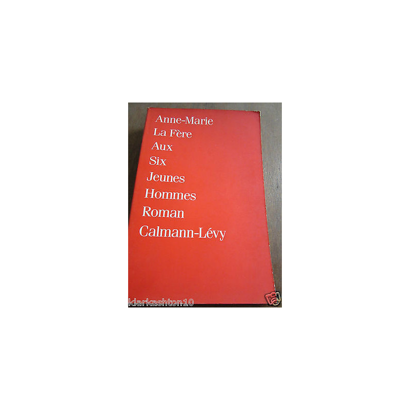 anne marie La fève Aux six jeunes hommes