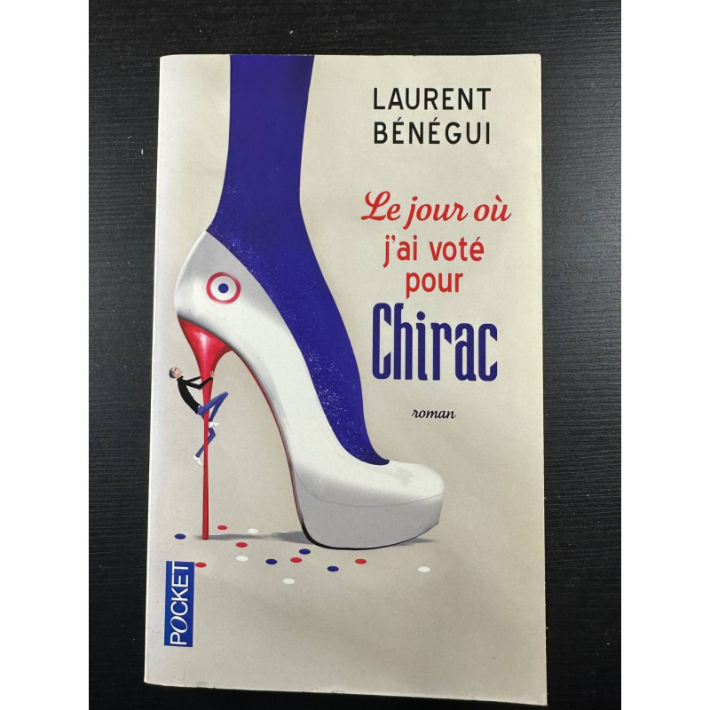 Le jour où j'ai voté pour Chirac