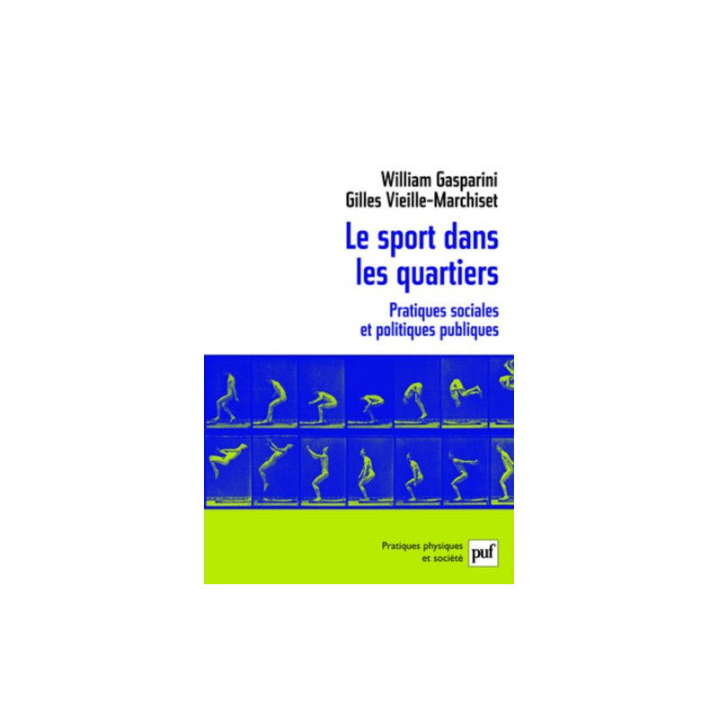 Le sport dans les quartiers : Pratiques sociales et politiques...