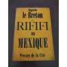 Du rififi au mexique
