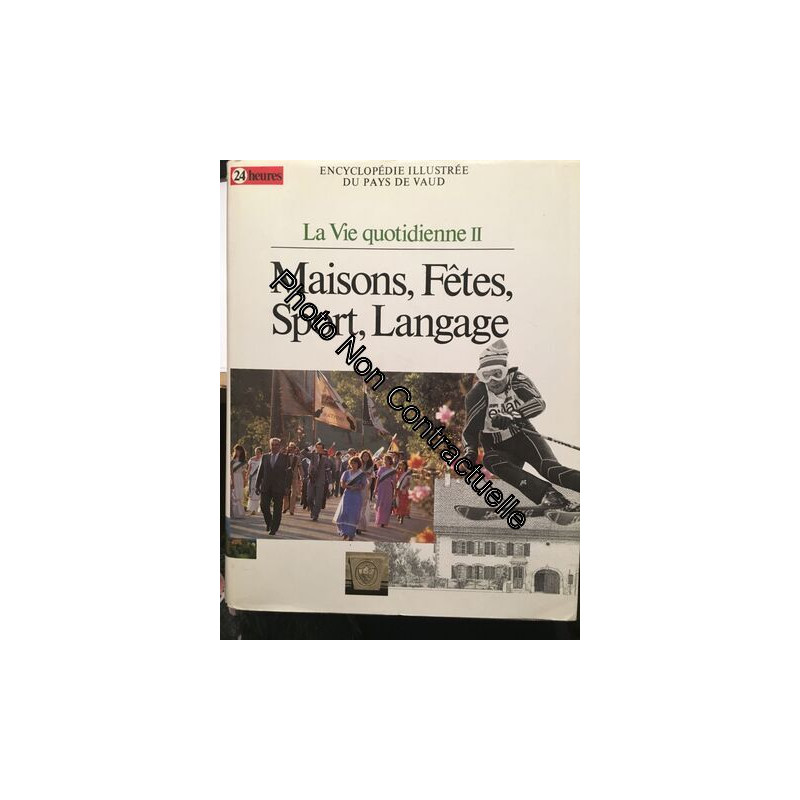 La Vie Quotidienne 2 : Maisons Fêtes Sport Langage