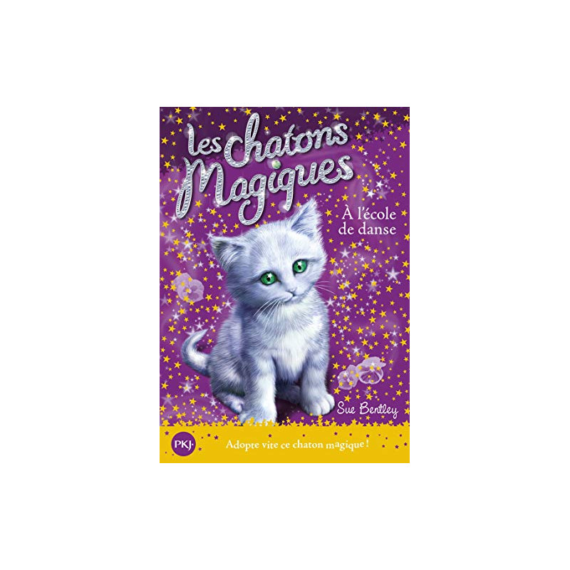 Les chatons magiques - tome 07 : À l'école de danse (07)