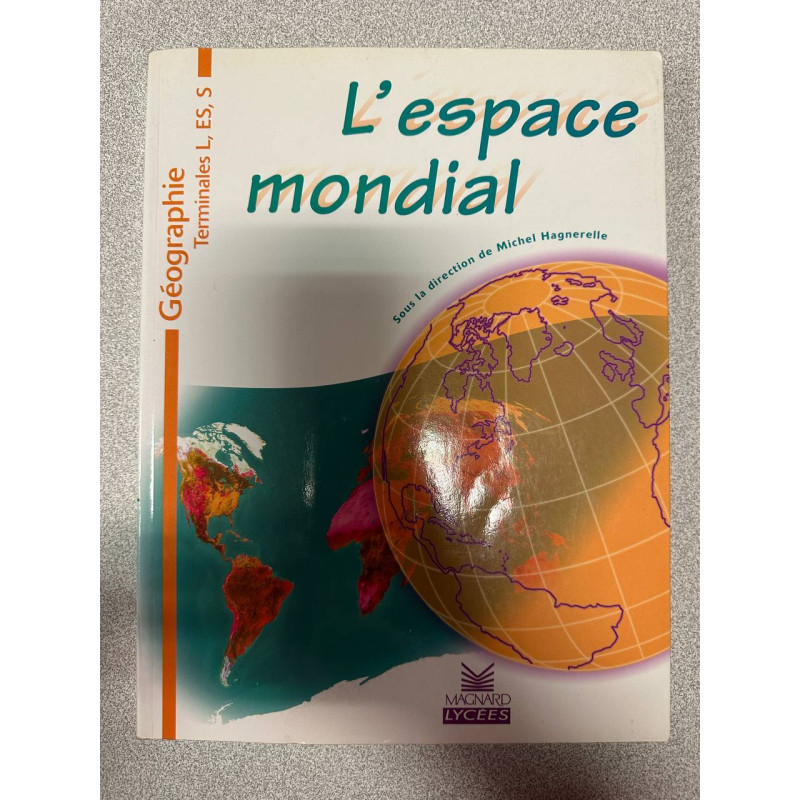 L'espace mondial - Géographie terminales L ES S