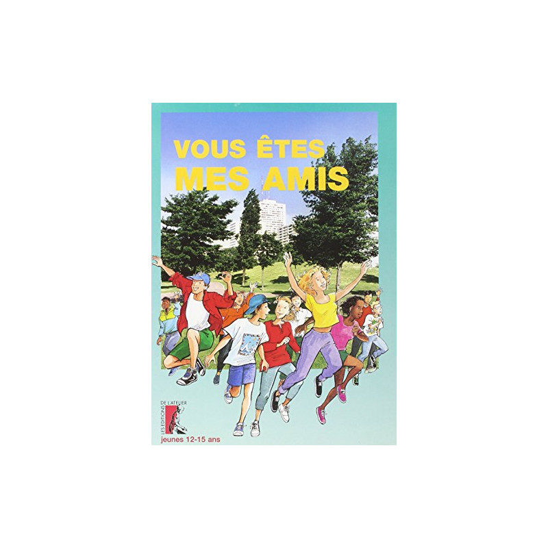 Vous êtes mes amis (jeunes)