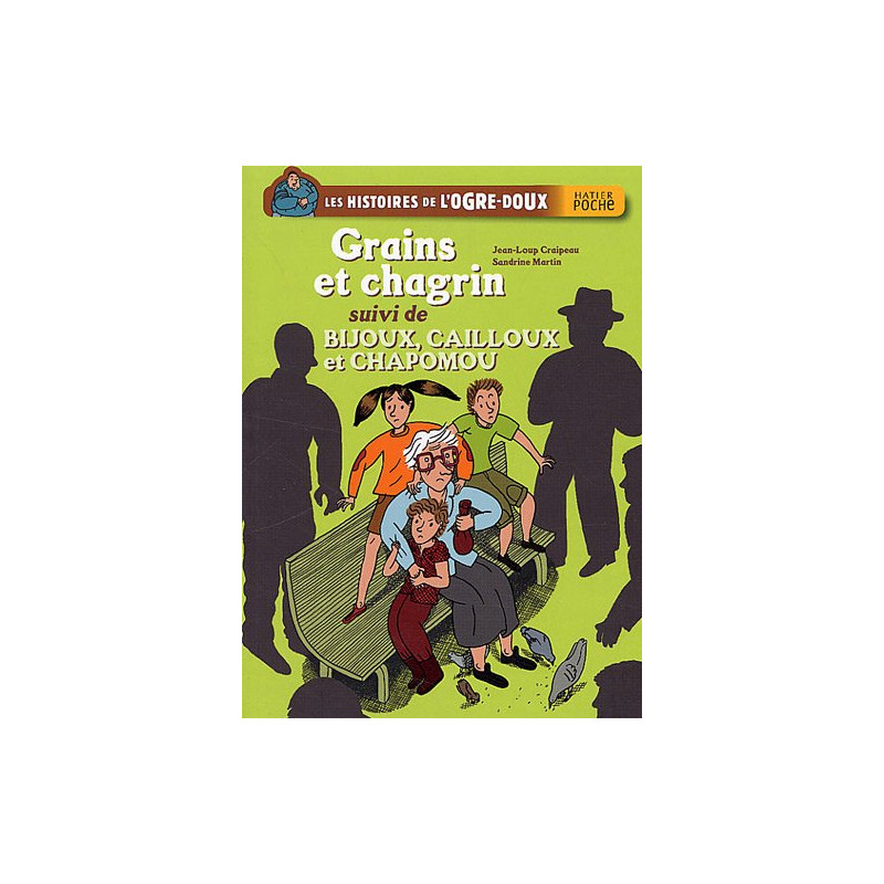 Grains et chagrins Grains et chagrins