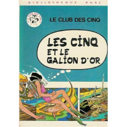 Le club des cinq : les cinq et le gallion d'or