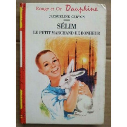 sélim le petit marchand de bonheurrouge et or dauphine